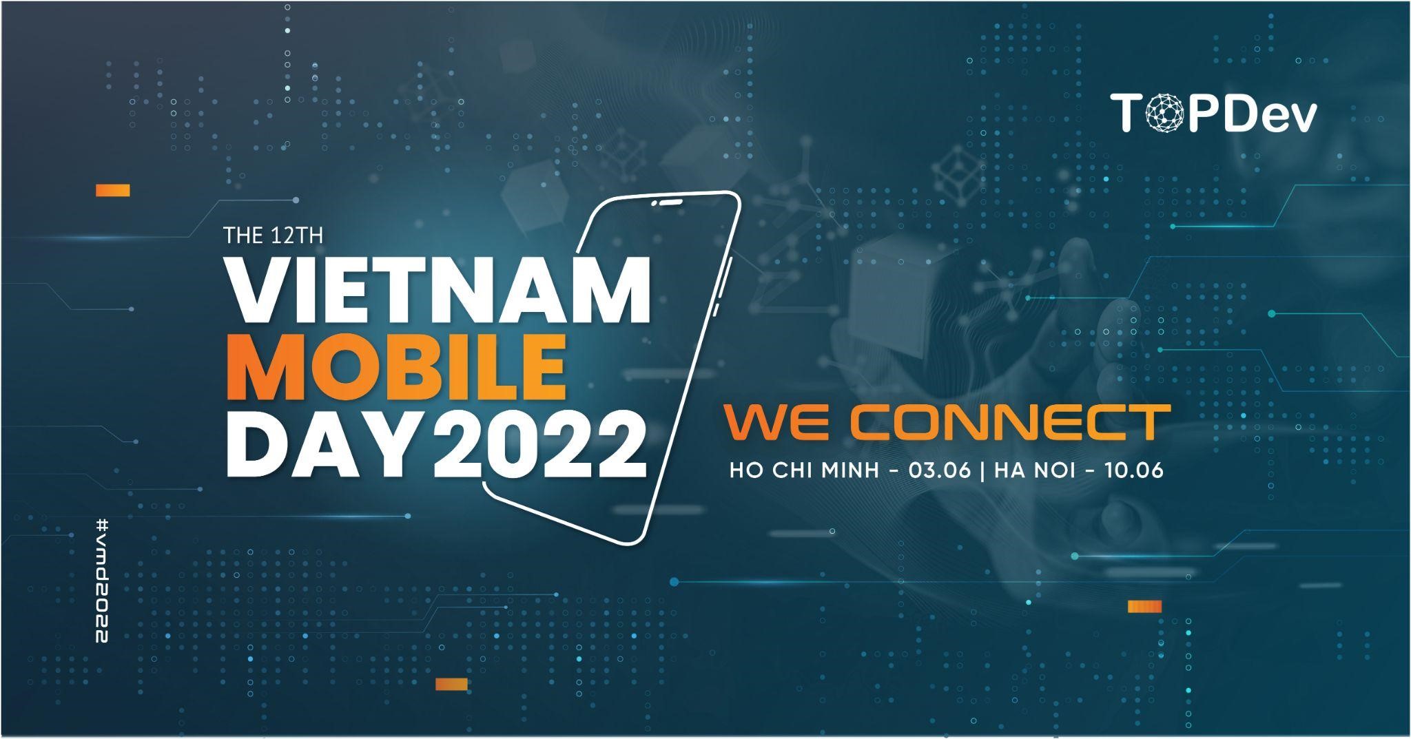 VietNam Mobile Day 2022: Sân chơi quen thuộc của cộng đồng công nghệ Việt Nam đã quay trở lại