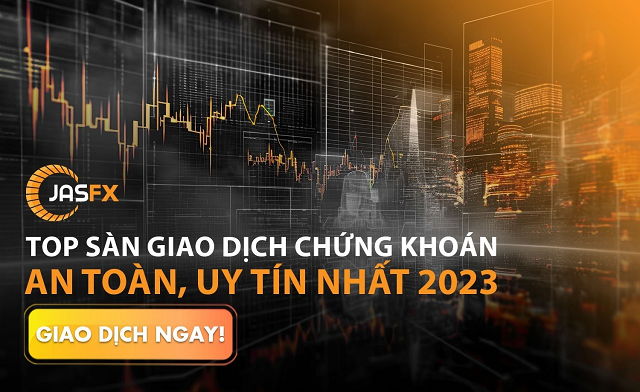 Top sàn giao dịch chứng khoán an toàn, uy tín nhất 2023